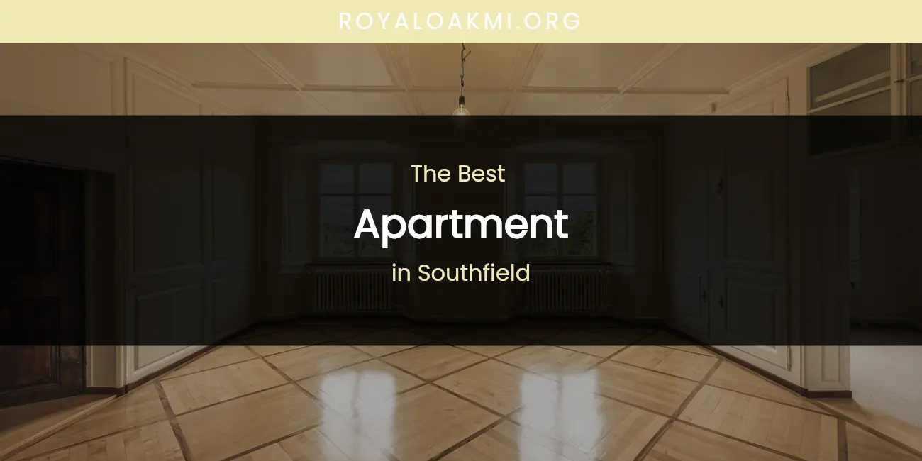 Southfield's Best Apartment featured