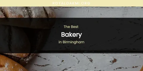 The Absolute Best Bakery in Birmingham