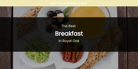 Royal Oak's Best Breakfast
