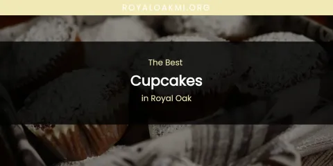 Royal Oak's Best Cupcakes