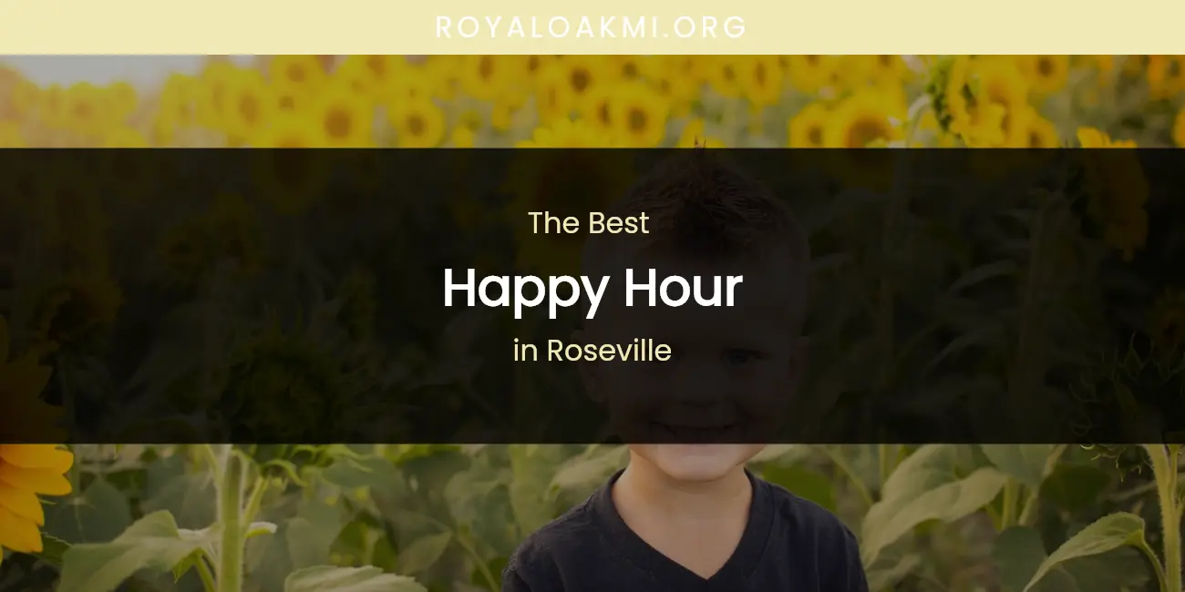 Roseville's Best Happy Hour featured