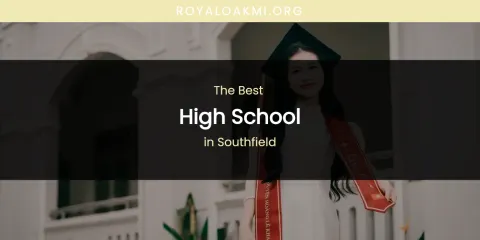 Southfield's Best High School