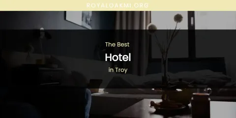 Troy's Best Hotel
