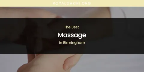 The Absolute Best Massage in Birmingham