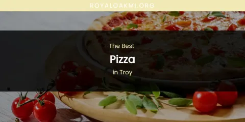 Troy's Best Pizza