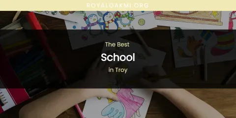 Troy's Best School